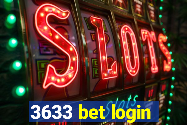 3633 bet login